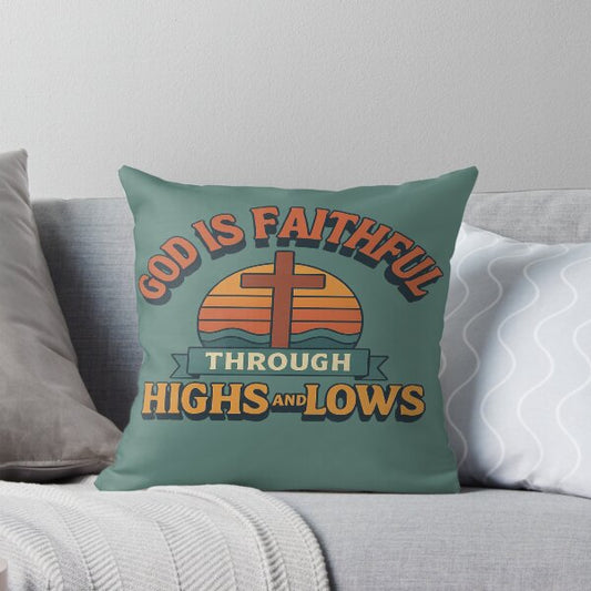 God is faithful Pillow